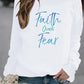 Faith Over Fear Letter Printed Hoodies Sweatshirt